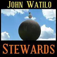 Picture for song 'Stewards' by artist 'John Watilo'