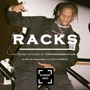 Picture for song 'Travis Scott "Racks" BUY 2 GET 1 FREE' by artist 'No Excuse Beats'