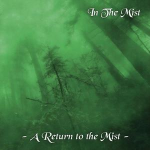 Picture for song 'A Return To The Mist pt3' by artist 'In The Mist'