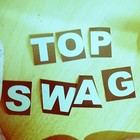 Picture for song '*NEW* Top Swag (FREE D/L)' by artist '2 BIG MUSIC'
