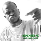 Picture for song 'Remember Me feat. Mary J Blige' by artist 'Dragnet'