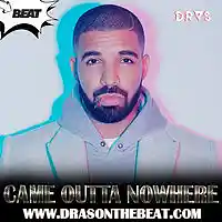 Picture for song 'Drake Inspired Rap Beat 2016 x Came Outta Nowhere' by artist 'Dras On The Beat'