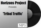 Picture for song 'Tribal Traffic' by artist 'HORIZONS PROJECT'