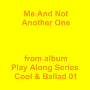 Picture for song 'Me And Not Another One' by artist 'Jean-Marc Lozach'