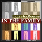 Picture for song 'In The Family' by artist 'Mark Chadbourne'