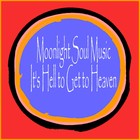 Picture for song 'ItsHelltoGettoHeaven.mp3' by artist 'Moonlight Soul Music'