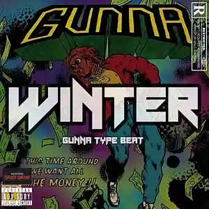 Picture for song 'Winter [Gunna Type Beat]' by artist 'suavechopitup'