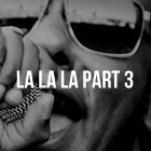 Picture for song 'La La La 3' by artist 'TrakkBlazers'