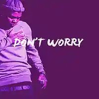 Picture for song 'Dont Worry ( Prod.CashMoneyAp x NyZoinBeats )' by artist 'CashMoneyAp'