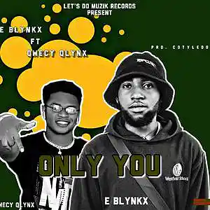 Picture for song 'E blynkx ft Qwecy Qlynx Only U by Coty-Ledon' by artist 'E blynkx'