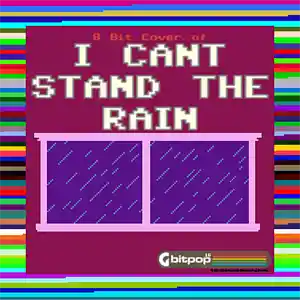 Picture for song 'I Cant Stand the Rain Bitpop Chiptune' by artist 'zer0Page'