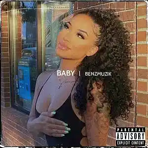 Picture for song 'Baby (Buy 1 Get 4 FREE)' by artist 'BenzMuzik'