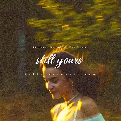 Picture for song 'Still yours (Romantic Piano Pop)' by artist 'Golden Day'