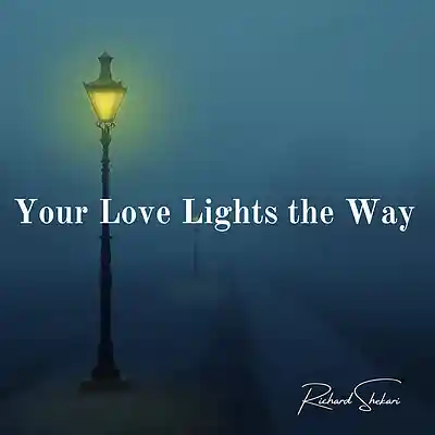 Picture for song 'Your Love Lights the Way' by artist 'Richard Shekari'