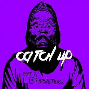 Picture for song 'CATCH UP' by artist 'Superb Truck'