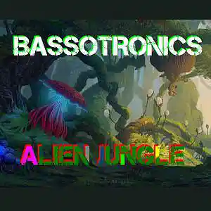 Picture for song 'Alien Jungle' by artist 'BASSOTRONICS'