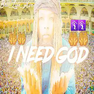 Picture for song 'I NEED GOD' by artist 'BriL-LifeAvo'