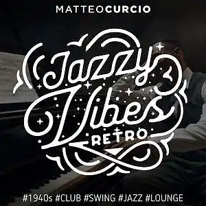 Picture for song 'Jazzy Retro Vibes' by artist 'Matteo Curcio'