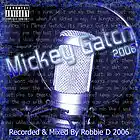 Picture for song 'Mickey Gatch 2006' by artist 'Mickey Gatch'