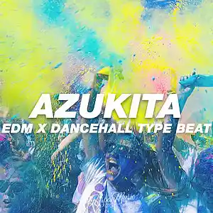 Picture for song 'Azukita (Dancehall x EDM Type Beat)' by artist 'JayUrbanMusic'