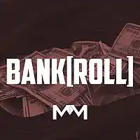 Picture for song 'BankRoll *FREE DL* (Buy 1 Get 1 Free)' by artist 'MubzBeats'