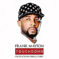 Picture for song 'Da Trap Pro- Feat Frank Mayson-Touchdown' by artist 'datrappro'