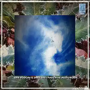 Picture for song 'GRN PODCASTS - 2020-2021 Messageboard, pt. 5' by artist 'GRN PODCASTS'