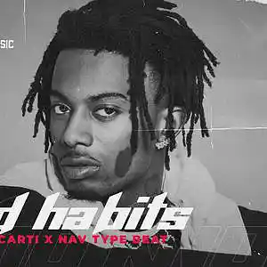 Picture for song 'Bad Habits (Playboi Carti x Nav Type Beat)' by artist 'JayUrbanMusic'