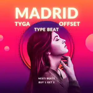 Picture for song 'Tyga Type Beat - "Madrid" Offset Club Rap Trap' by artist 'Nesti Beats'