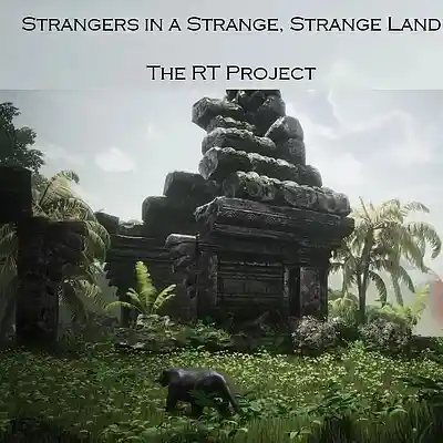 Picture for song 'Strangers in a Strange Strange Land' by artist 'The RT Project'