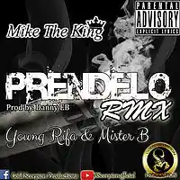Picture for song 'MTK - Prendelo Remix ft Young Rifa & Mister B (Pro' by artist 'Mike The King'