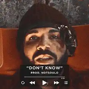 Picture for song 'Don't Know (Buy 1 Get 4 Free)' by artist 'NOTSOULO Beats'