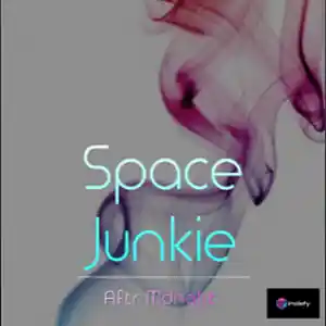 Picture for song 'Space Junkie' by artist 'Aftr Mdnght'