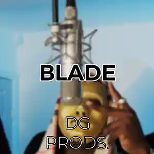 Picture for song 'DRILL - Blade' by artist 'ProdByDGProductions'