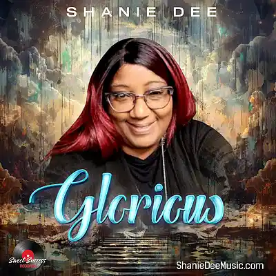 Picture for song 'Glorious' by artist 'Shanie Dee'