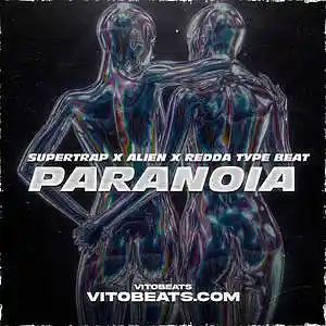 Picture for song 'Paranoia - Supertrap X Alien X Redda Type Beat' by artist 'vitobeats1st'