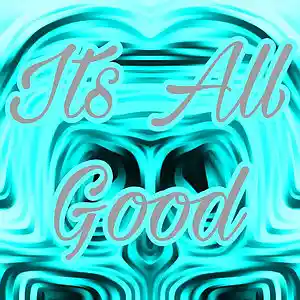 Picture for song 'it's all good' by artist 'Adron Got Hits'
