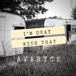 Picture for song 'I'm Okay With That' by artist 'Avaryce'