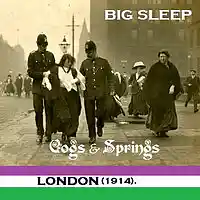 Picture for song 'Cogs And Springs And Suffragettes (London 1914)' by artist 'Major Snagg'