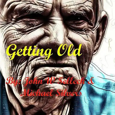 Picture for song 'GETTING OLD' by artist 'Michael M. Silvers'