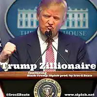 Picture for song 'Trump Zillionaire feat President Trump, Black Trup' by artist 'Ziplok'