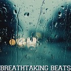 Picture for song '(95 BPM) LISTEN TO THE RAIN' by artist 'Breathtaking Beats'