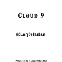 Picture for song 'Cloud 9 99bpm' by artist 'CLarryOTB'