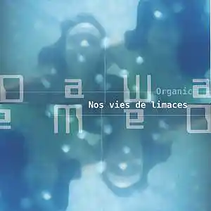 Picture for song 'Nos vies de limaces' by artist 'Dawa organic'