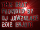 Picture for song 'jawz july 24th beat.mp3' by artist 'DJ Jawzblaze'