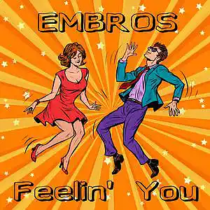 Picture for song 'Feelin' You' by artist 'Embros'