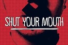 Picture for song 'Shut Your Mouth' by artist 'iamtheghostboy'