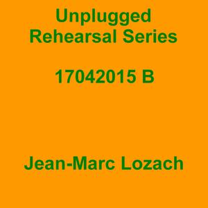 Picture for song 'Unplugged Rehearsal Series Opus 141' by artist 'Jean-Marc Lozach'