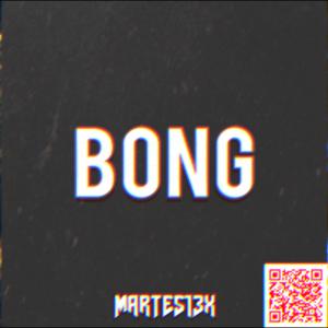 Picture for song 'Bong 82 Bpm' by artist 'Martes13x'