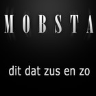 Picture for song 'mobsta - dit dat zus en zo' by artist 'mo6sta'